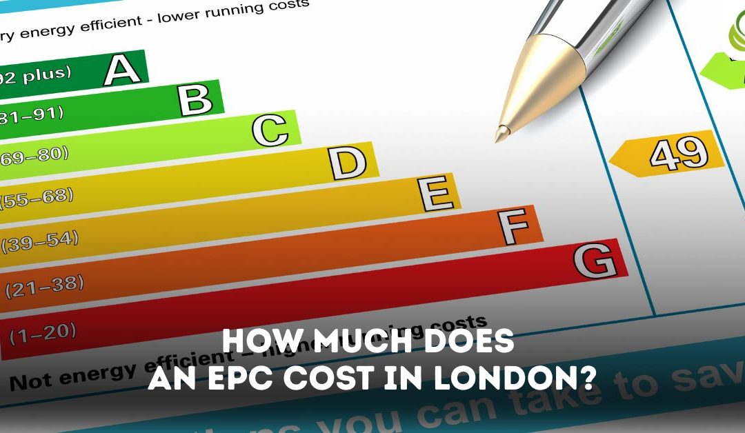 How much does an epc cost in London?